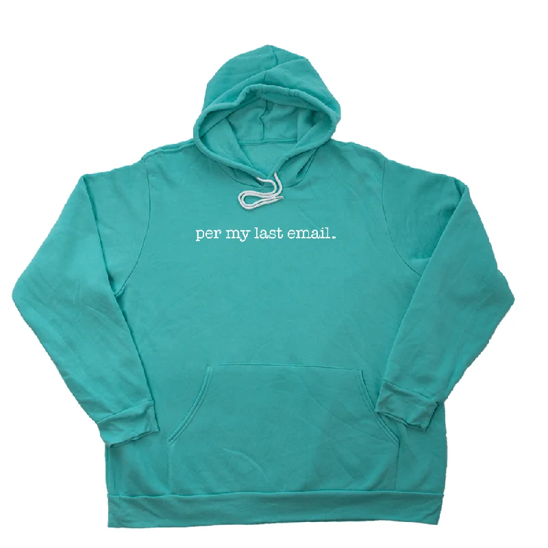 Last Email Giant Hoodie